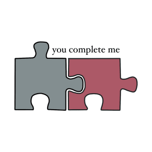 "You Complete Me" Funny Puzzle Piece Design T-Shirt