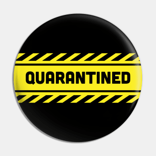 Quarantined Pin