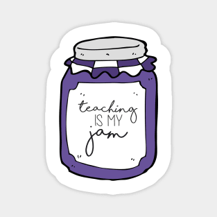 Purple Teaching is My Jam Magnet