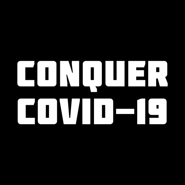 Conquer COVID-19 by XclusiveApparel