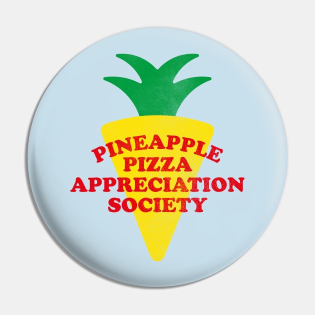 Pineapple Pizza Appreciation Society Pin by daparacami