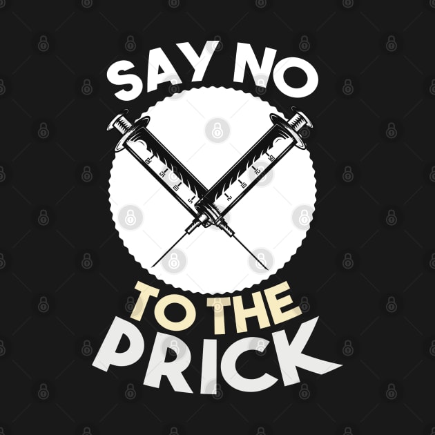 Say No To The Prick by Simplybollo