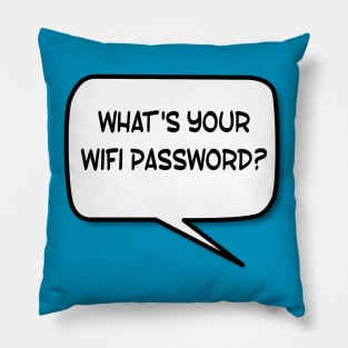 Wifi Password? Pillow