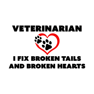 I Fix Broken Tails and Broken Hearts T-Shirt