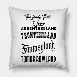 The Lands That I Love Pillow