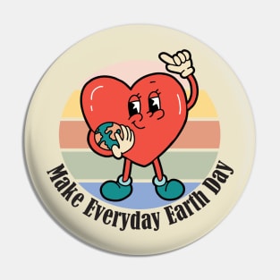 Make Everyday Earth Day Pin