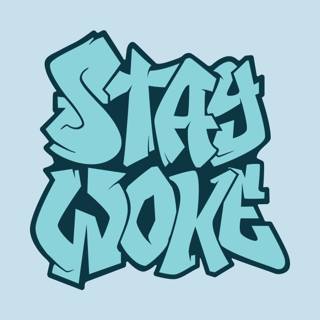 Stay Woke - Blue by Relzak