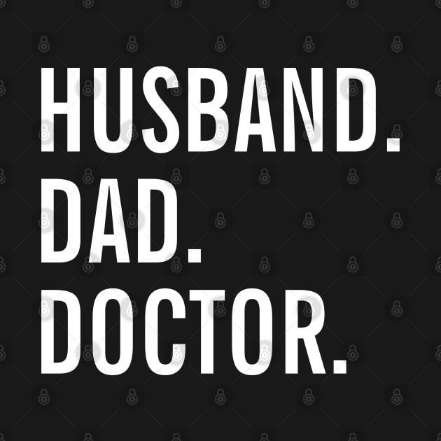 Husband Dad Doctor by SpHu24