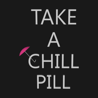 Chill Pill Pink T-Shirt