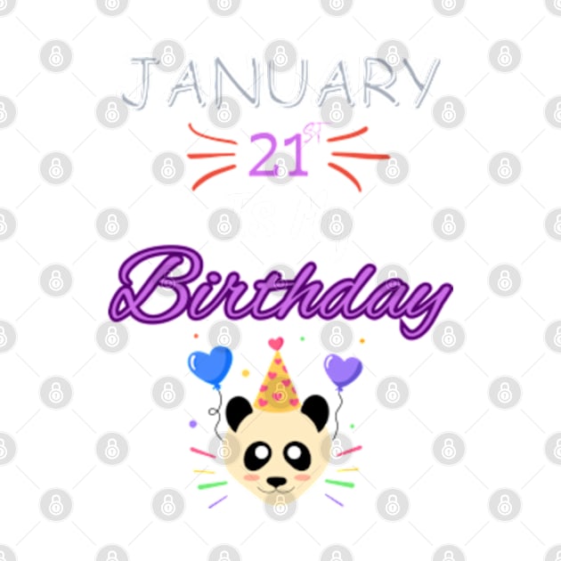 January 21 st is my birthday by Oasis Designs