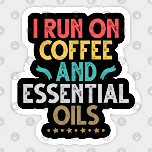 Oil Up Buttercup Funny Essential Oils Lover Quote Humor Saying