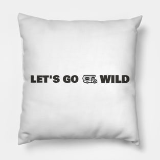 Let's Go Wild Pillow