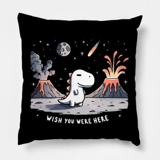 Wish you were here Dino Joke Pillow