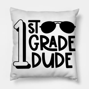 1st Grade Dude Cool Funny Kids School Back to School Pillow