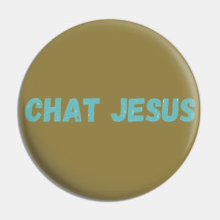 Chat Jesus Pin