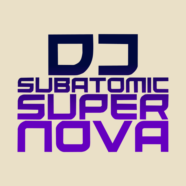 DJ Subatomic Supernova - blue and purple by electrokoda