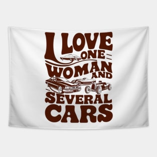 I Love One Woman and Several Cars Shirt - Car Enthusiast Gift Idea Tapestry