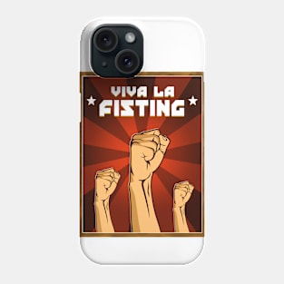 Viva la fisting Phone Case