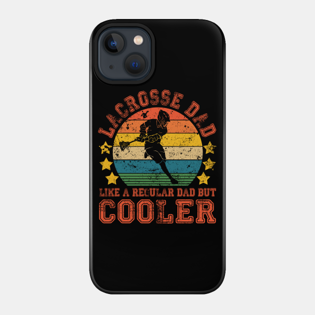 Lacrosse Dad Vintage Funny Lacrosse Gift Father's Day - Lacrosse Gift - Phone Case