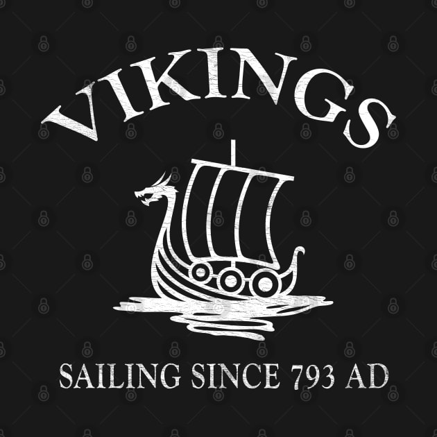Vikings Sailing Since 793 AD Scandinavian Nordic Viking Ship by merchlovers