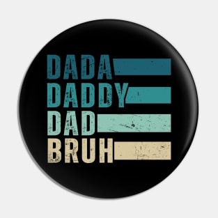 Vintage Dada Daddy Dad Bruh Pin