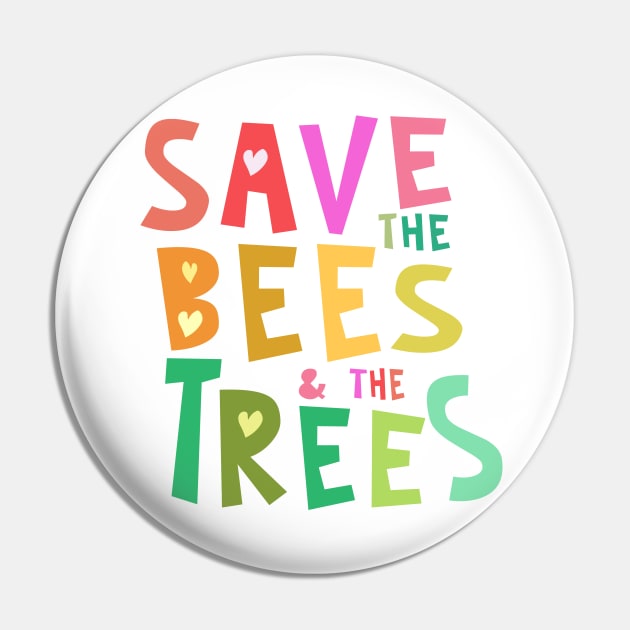 Save the Bees & the Trees Colorful Hearts Pin by Jitterfly