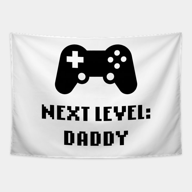 Next Level: Daddy (Dad / Expectant Father / Black) Tapestry by MrFaulbaum