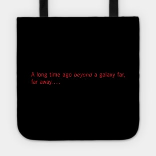 A long time ago BEYOND a galaxy far, far away! (Black) Tote