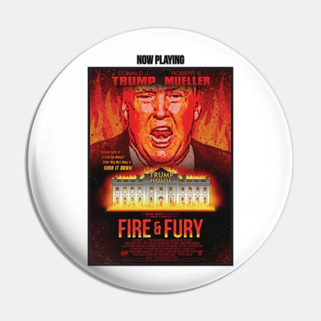 Fire & Fury - The Donald Trump Movie (MockuMerch) Pin by MannArtt