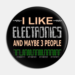 I Like Electronics Pin