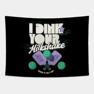 I Dink Your Milkshake! Pickleball Tapestry