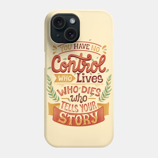 Who tells your story Phone Case by risarodil