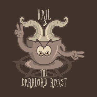 The Darklord Roast T-Shirt