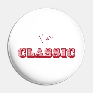 I'm "Classic" Red Pin