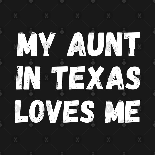 my aunt in texas loves me by TIHONA