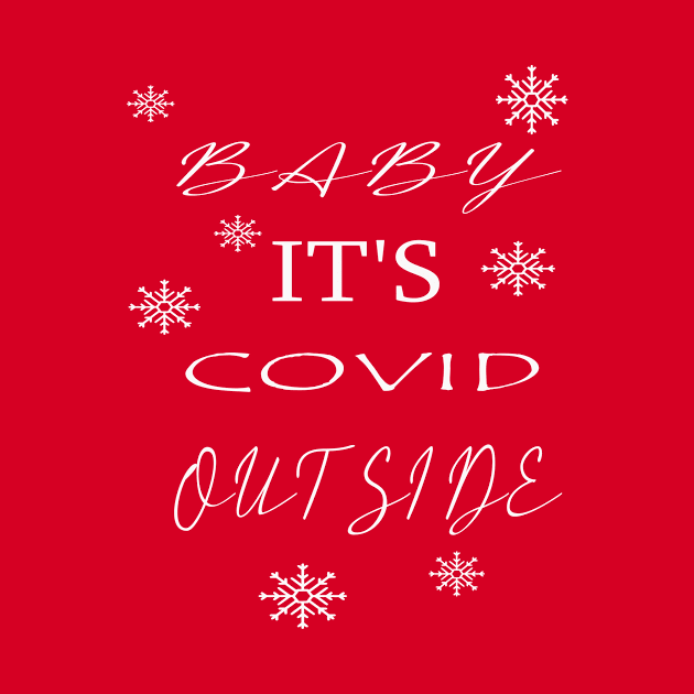 Baby It's Covid Outside; gift idea by Rubystor