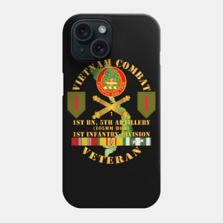 Vietnam Combat Vet - 1st Bn 5th Artillery - 1st Inf Div SSI Phone Case