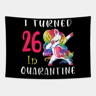 I Turned 26 in quarantine Cute Unicorn Dabbing Tapestry