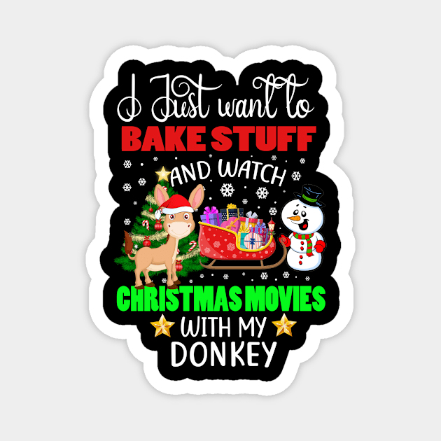 Bake Stuff And Watch Christmas Movies With My Donkey Gift Magnet by AdrianBalatee