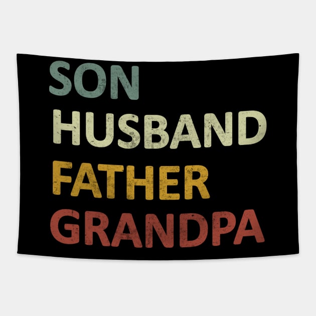 SON HUSBAND FATHER GRANDPA Funny Gift for Fathers day Tapestry by madani04