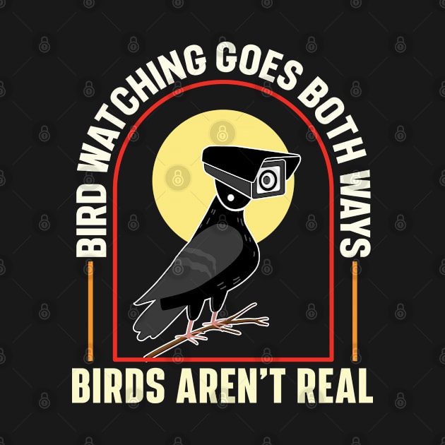 Bird Watching Goes Both Ways – Birds Aren’t Real by RiseInspired