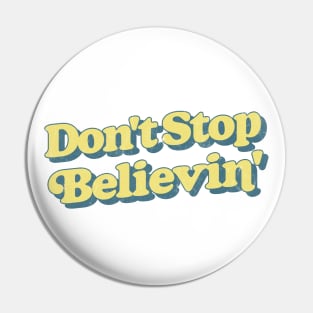 Don't Stop Believin'  / Lyrics Typography Design Pin