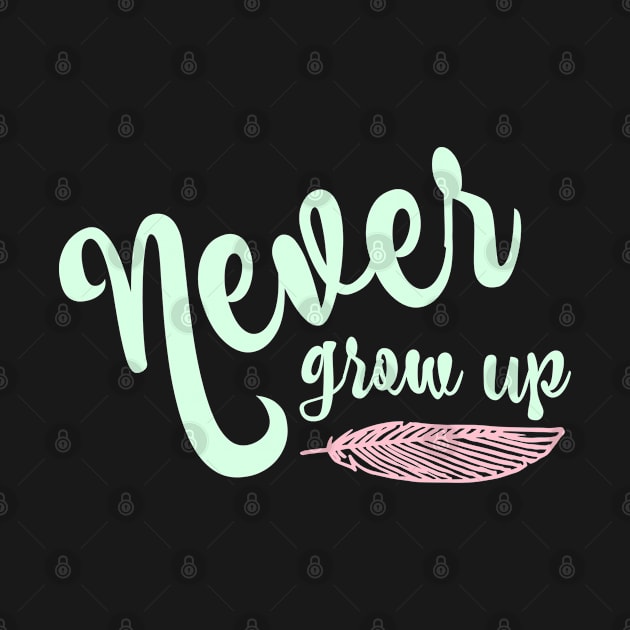 Never Grow Up by StarsHollowMercantile