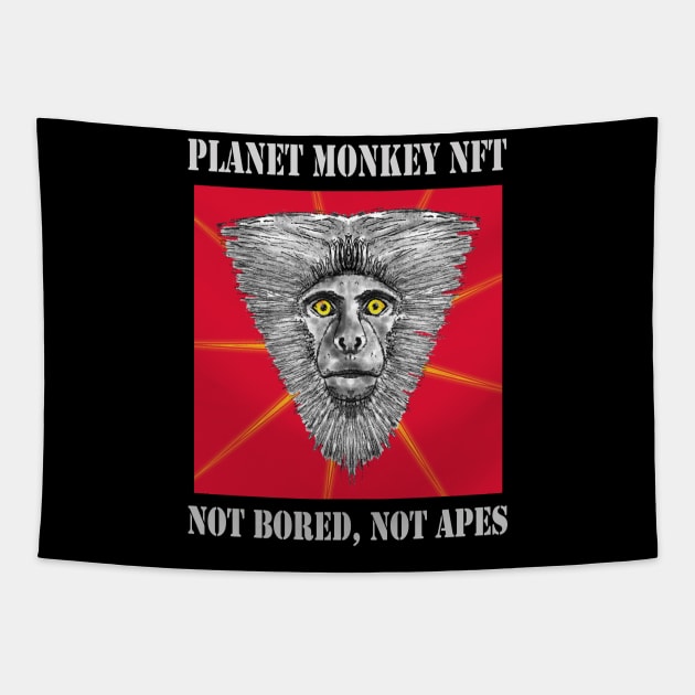 Planet Monkey Not Bored Apes Tapestry by PlanetMonkey