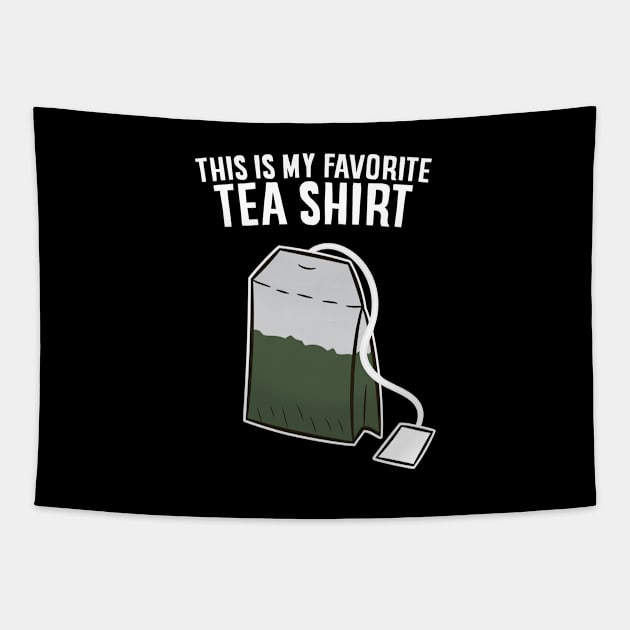 Funny Tea Drinking Gift This Is My Favorite Tea Tapestry by EQDesigns