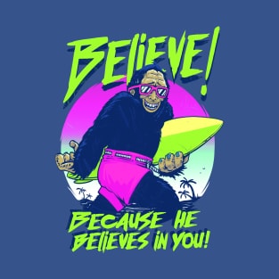 Believe! T-Shirt