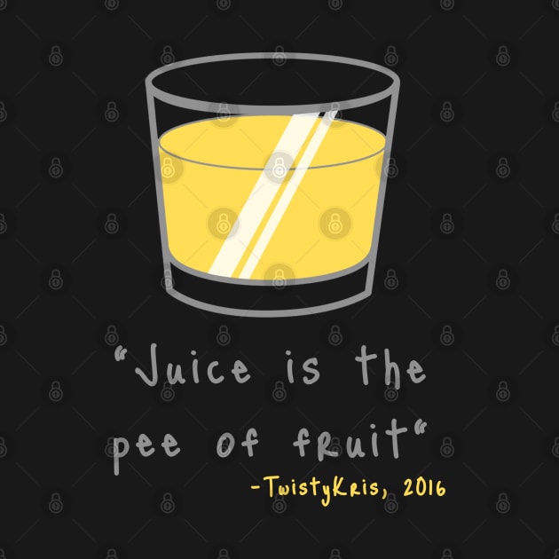 Juice by TwistyKris