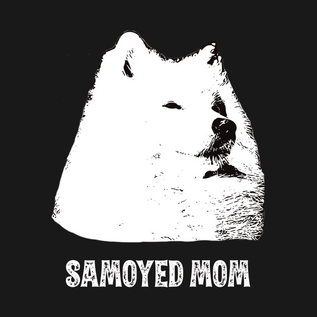 Samoyed Mom Samoyed Design by DoggyStyles