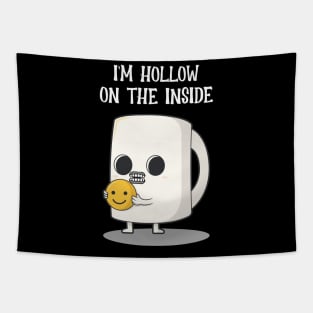 Hollow on the inside Tapestry