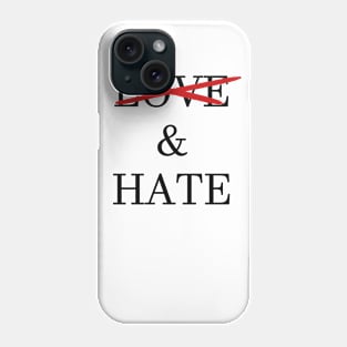 Love & Hate Relationship Design 2 Choice Phone Case